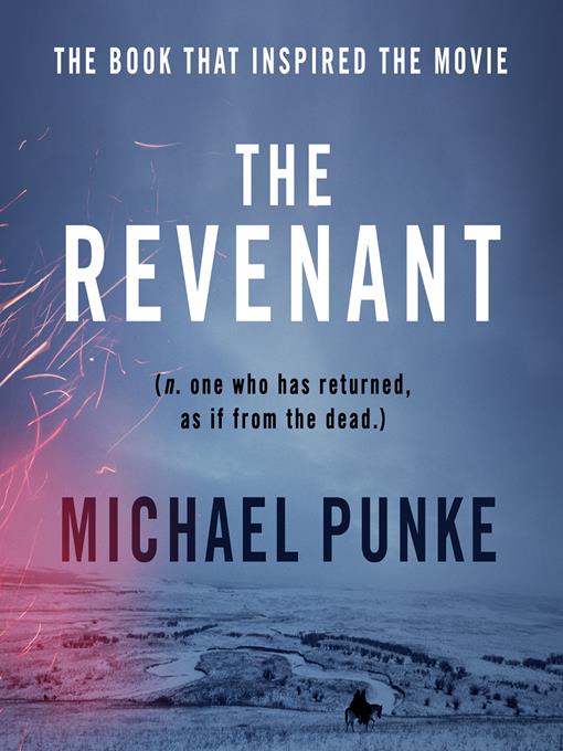 Title details for The Revenant by Michael Punke - Available
